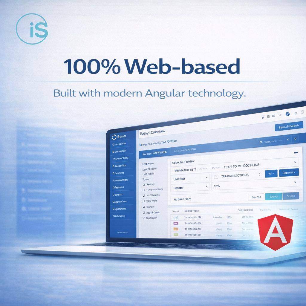 iSBets Back Office — 100% web-based, built with modern Angular technology